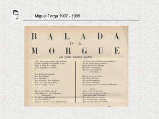 Miguel Torga 1907 - 1995
 