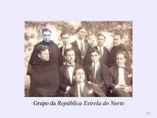 .  Grupo da  República Estrela do Norte 