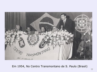 Em 1954, No Centro Transmontano de S. Paulo (Brasil) 