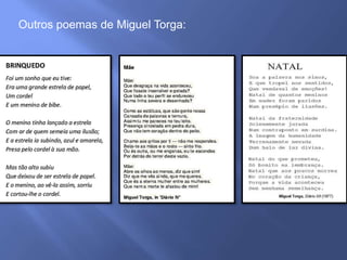 Outros poemas de Miguel Torga:
 
