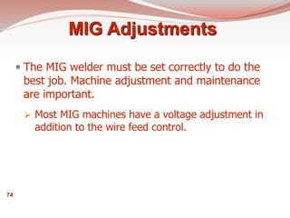 Overview on the MIG Welding processor and features .ppt