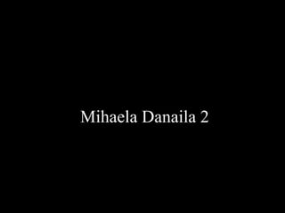 Mihaela Danaila 2 
