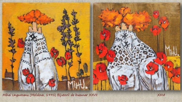 Mihai Ungureanu (Moldova, 1991) Bijuterii de buzunar XXVII XXVI
 