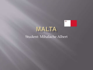 Student: Mihalache Albert
 