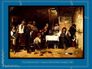 The Condemned Cell II – Hungarian National Gallery, Budapest  1880 