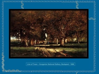 Line of Trees – Hungarian National Gallery, Budapest - 1886 