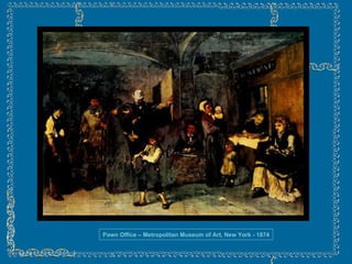 Pawn Office – Metropolitan Museum of Art, New York - 1874 