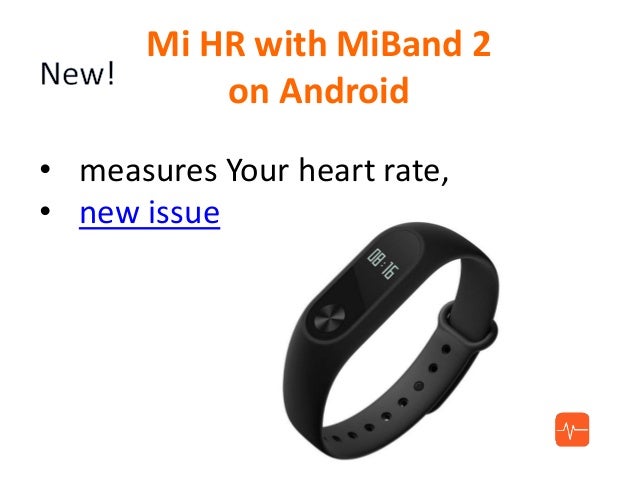Measure Your Heart Rate With Miband 1s And Miband 2 On Android And Ip