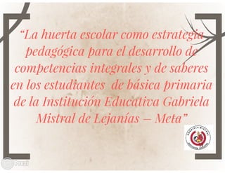 Mi huerta de aprendizaje.