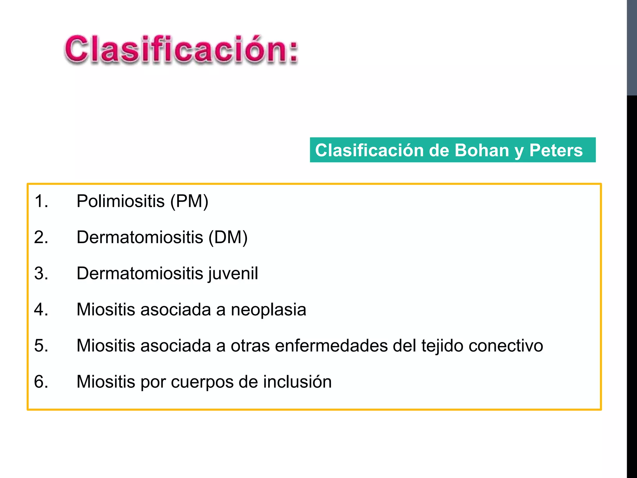 Peter Bohan Miopatías inflamatorias idiopáticas (dematomiositis y polimiositis) | PPTX