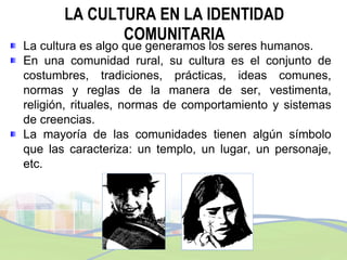 MII.Tema 2.La identidad de mi comunidad | PPT