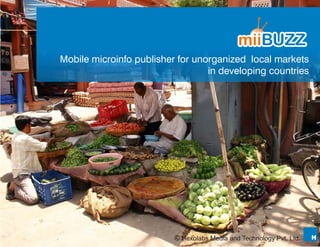 Mobile microinfo publisher for unorganized local markets