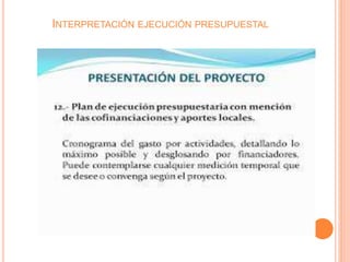 INTERPRETACIÓN EJECUCIÓN PRESUPUESTAL
 