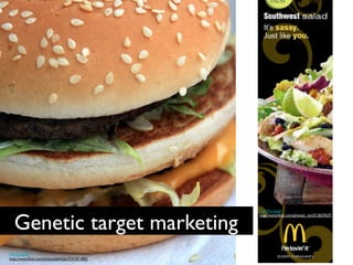 Tim Murtaugh	




   Genetic target marketing	

                                                     http://www.ﬂickr.com/photos/_tim/513637637/	





Phil Dragash	

http://www.ﬂickr.com/photos/philman/2741811882/	

 