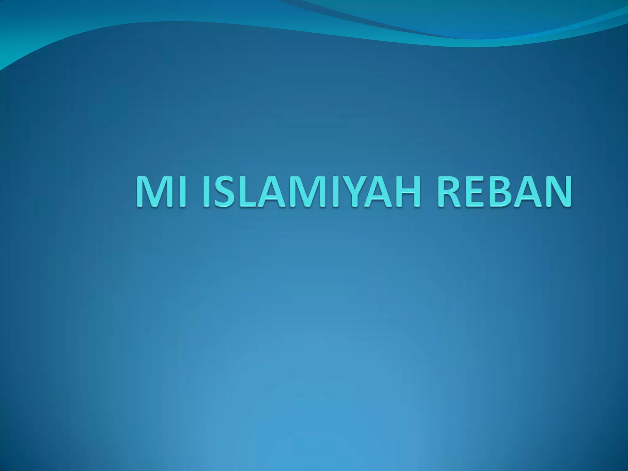 Mi islamiyah reban | PPT