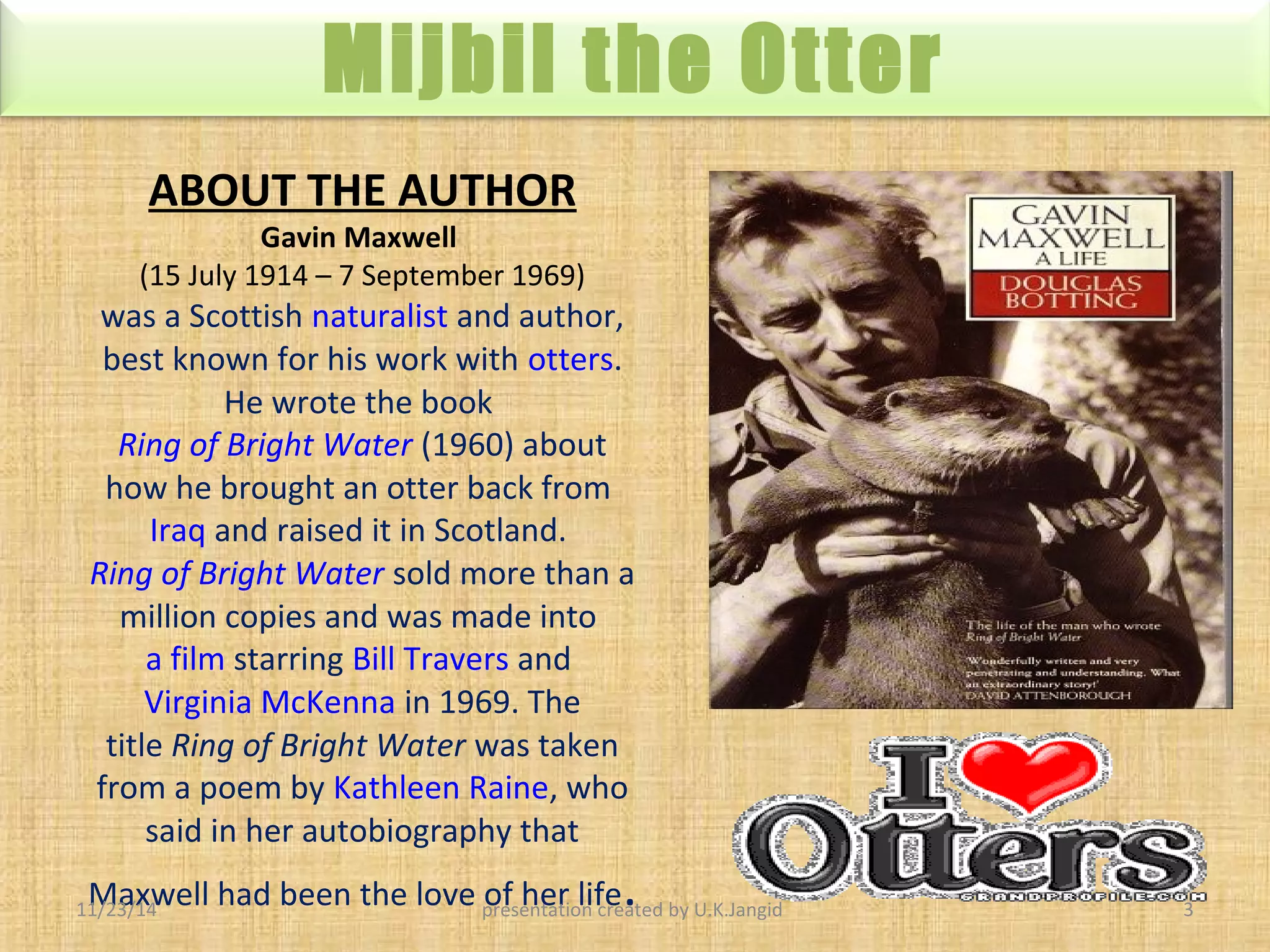 Mijbil the otter | PPT