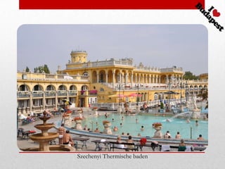 Szechenyi Thermische baden
 