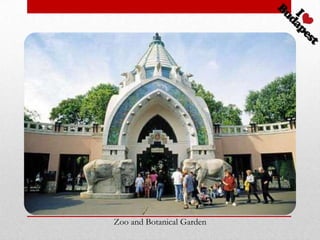 Zoo and Botanical Garden
 