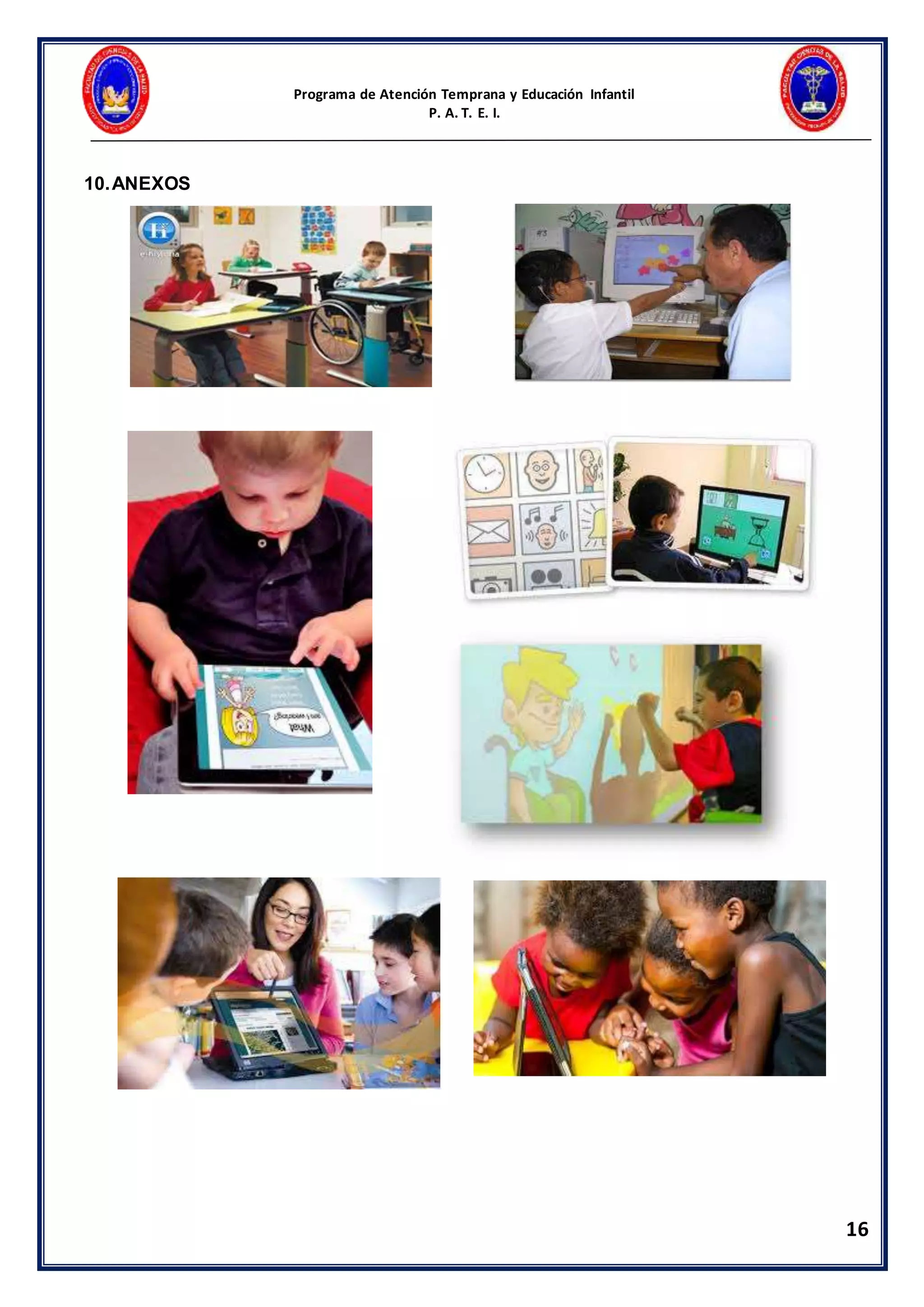 Programa de Atención Temprana y Educación Infantil
P. A. T. E. I.
16
10.ANEXOS
 