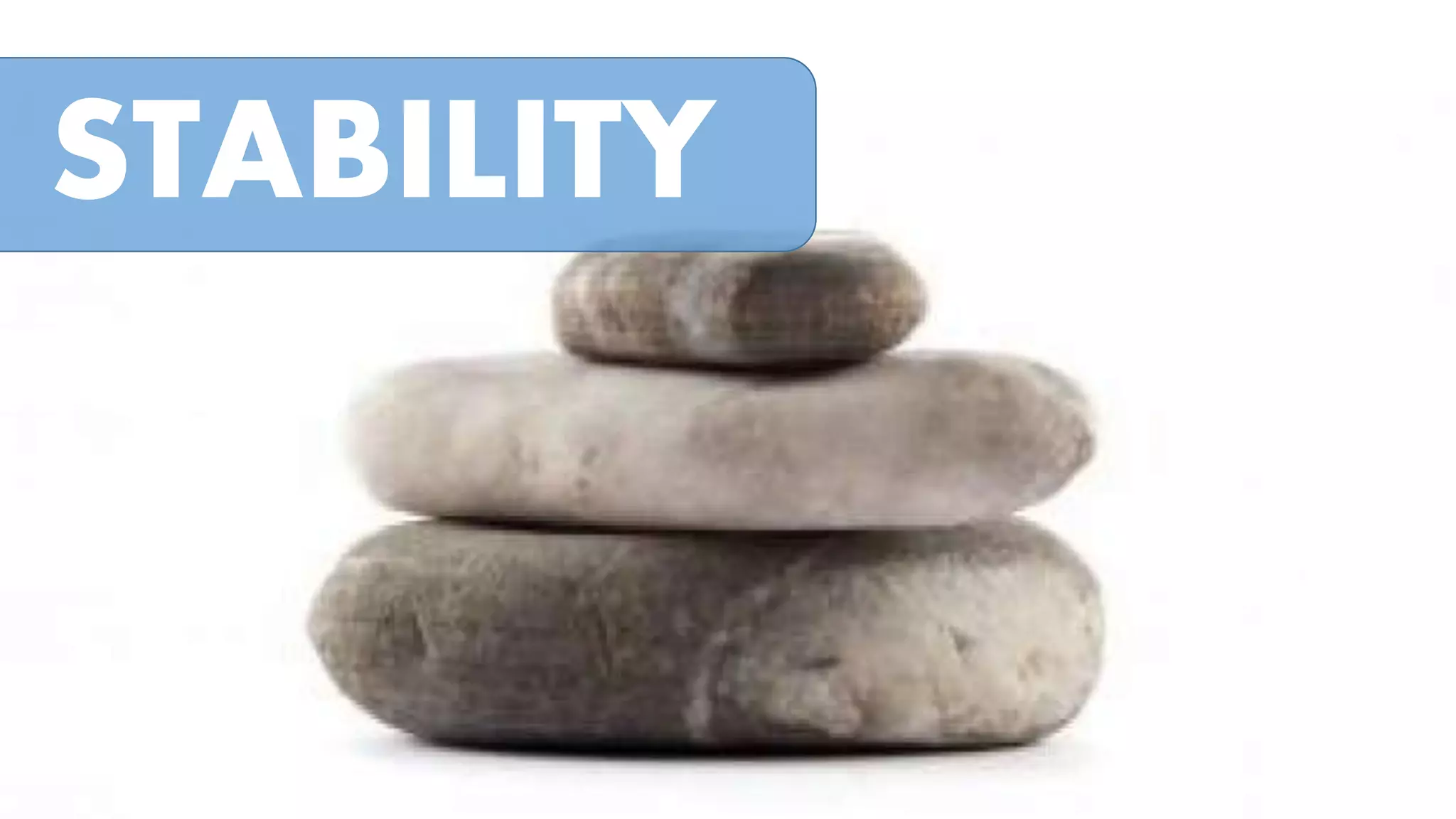 STABILITY

 