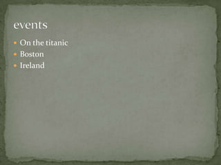 On the titanic BostonIrelandevents