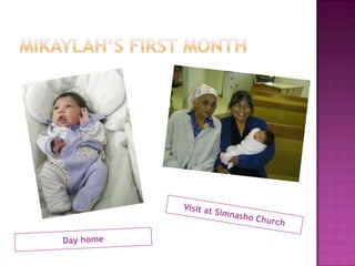 Mikaylah’s first monthVisit at Simnasho ChurchDay home