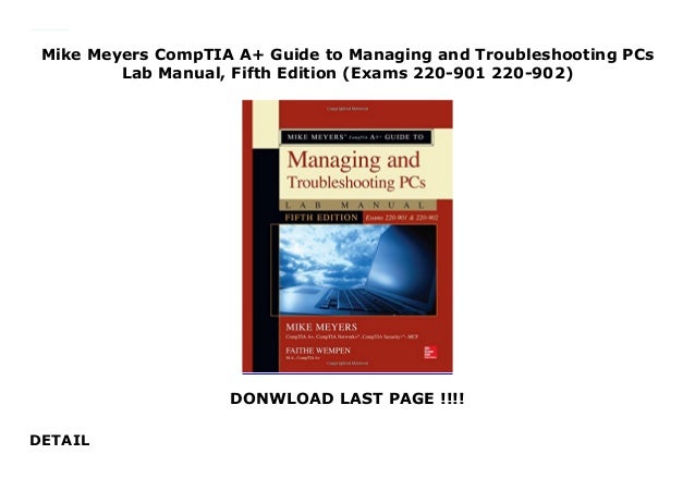 Mike Meyers CompTIA A Guide To Managing And Troubleshooting