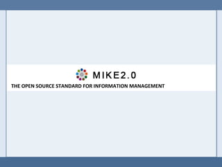 THE OPEN SOURCE STANDARD FOR INFORMATION MANAGEMENT 