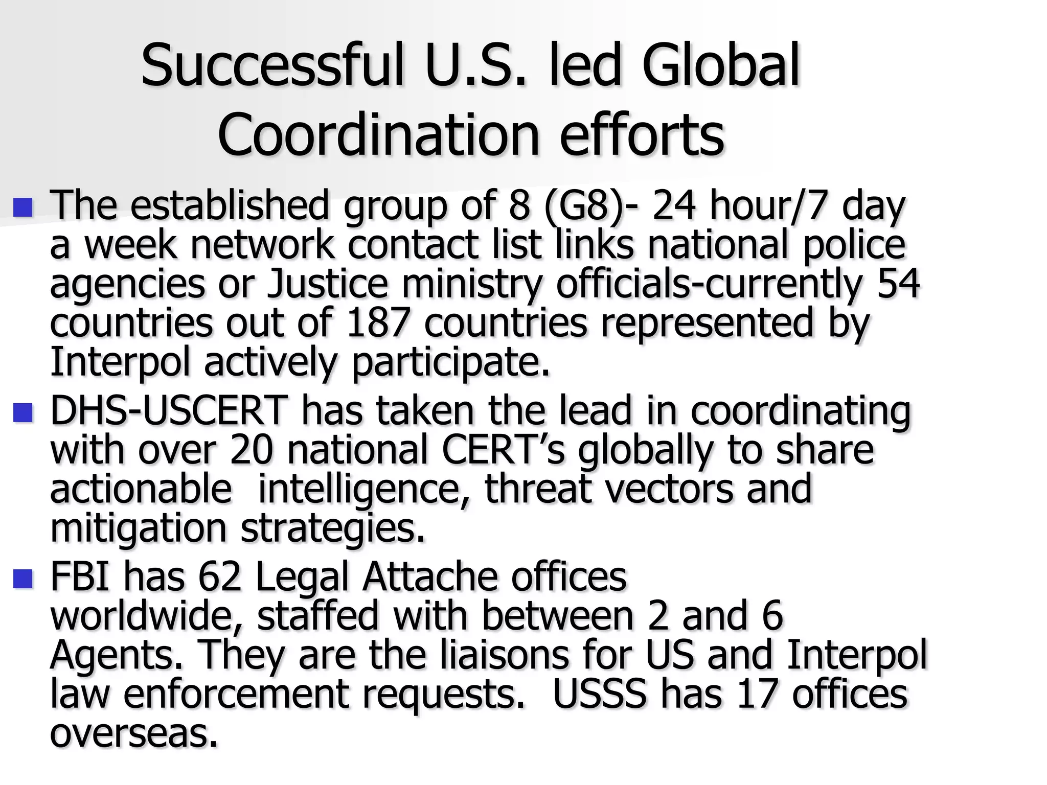 The worlds Electronic Economy and communications networks have become fully borderless.….Yet all criminal and civil laws of every nation state are defined by national borders….High Speed-High Bandwidth Internet connectivity is expanding rapidly to all corners of the earth.Second and Third world nations have jumped past landlines and are installing 3G and 4G wireless networks-Africa is on the cusp of the Internet revolution….