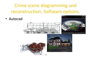 Crime Scene Diagramming and Reconstruction by Det. Mike Anderson | PPTX