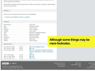 Although some things may be
mere footnotes.
 