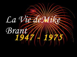 La Vie deMike Brant 1947 - 1975 