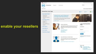 enable your resellers
 