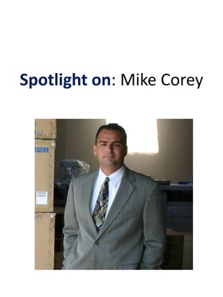 Spotlight on: Mike Corey
 