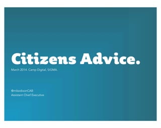 Realising an agile user-centred digital strategy for Citizens Advice