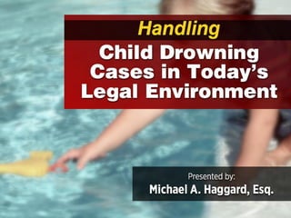 Mike Haggard "Risks Involving Bodies of Water" NDPA Symposium 2012