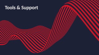 Tools & Support
 