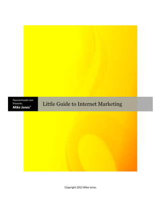 Mike Jones' Little Book of Internet Marketing