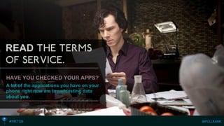 READ 
HAVE YOU CHECKED YOUR APPS? 
A lot of the applications you have on your phone right now are broadcasting data about you.  