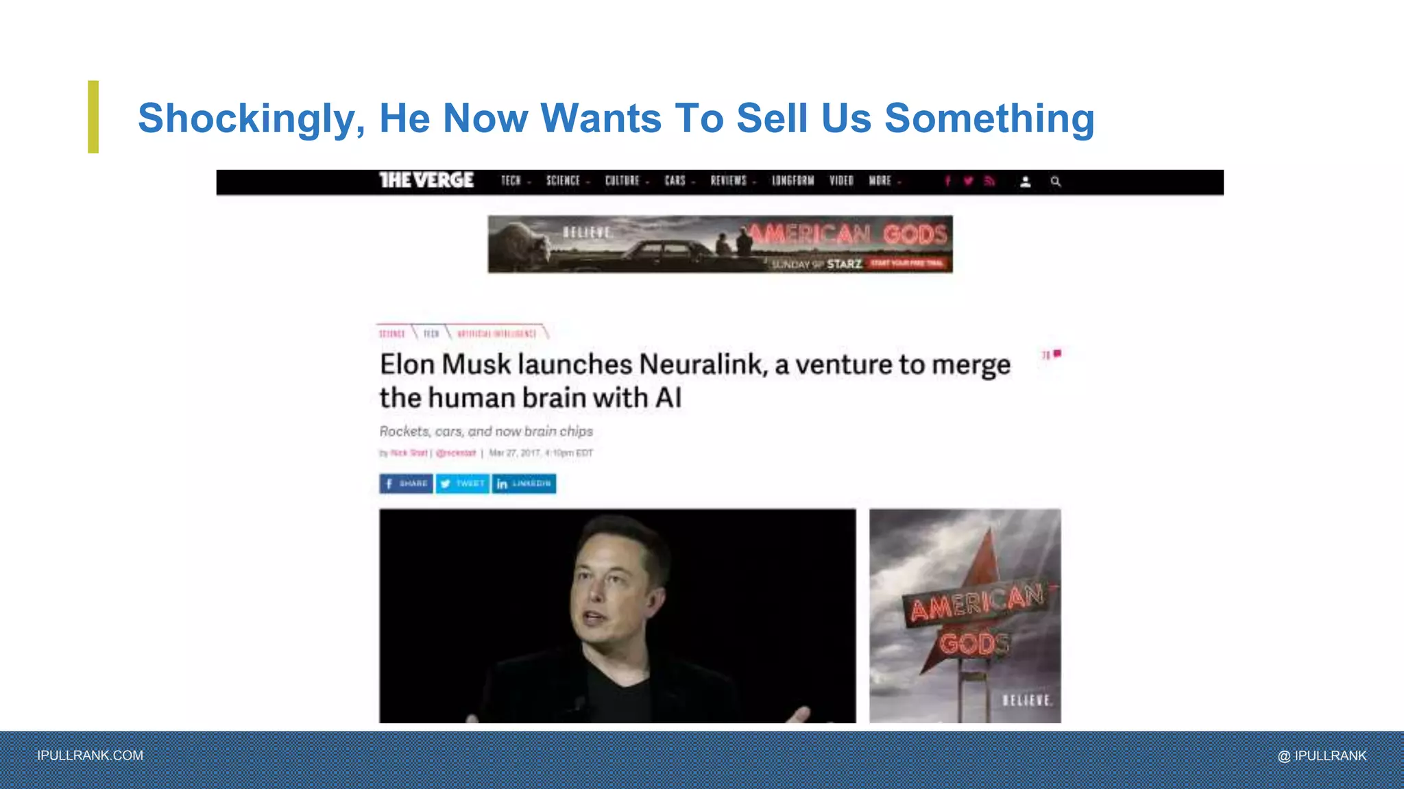 IPULLRANK.COM @ IPULLRANK
Shockingly, He Now Wants To Sell Us Something
 