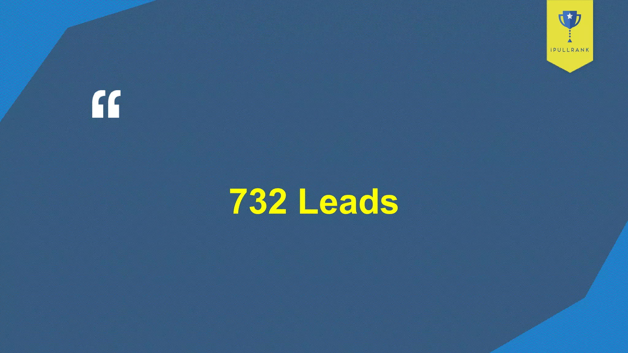 732 Leads
 