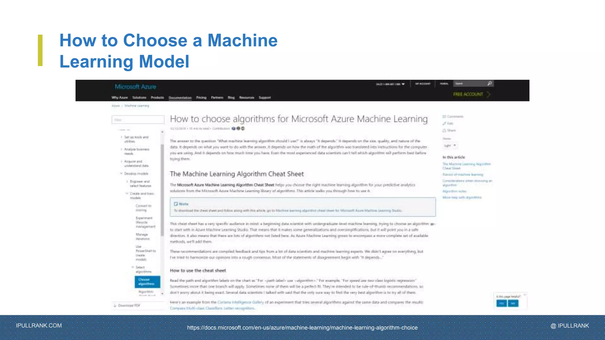 IPULLRANK.COM @ IPULLRANK
How to Choose a Machine
Learning Model
https://docs.microsoft.com/en-us/azure/machine-learning/machine-learning-algorithm-choice
 