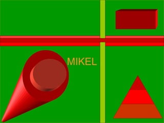 MIKEL . . 