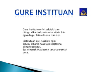 Gure institutuan hitzaldiak izan
ditugu elkarteekineta nire iritzia hitz
egin dugu. hitzaldi ona izan zen.
Institutuan ere, saskiak egin
ditugu elkarte hauetako pertsona
behartsuentzat.
Saski hauek ikaslearen janaria eraman
dute.

 