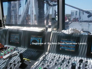Doghouse of  Rig Beta (South Texas near Laredo) 