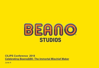 CILIPS Conference 2018
Celebrating Beano@80: The Immortal Mischief Maker
June 4
 
