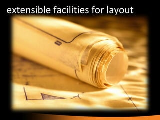 extensible facilities for layout 