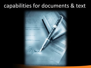 capabilities for documents & text 