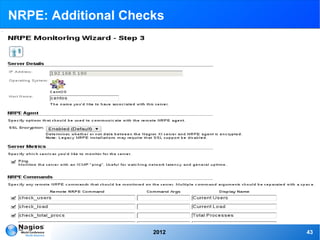 NRPE: Additional Checks




                     2012   43
 