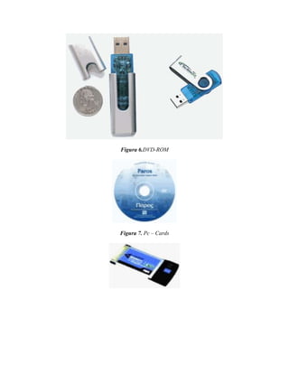 Figura 6.DVD-ROM

Figura 7. Pc – Cards

 